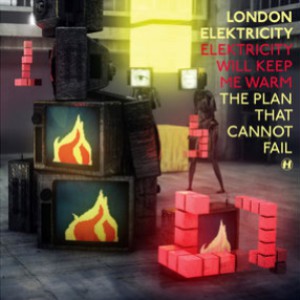 London Elektricity : Elektricity Will Keep Me Warm / The Plan That Cannot Fail (12", Single)