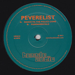 Peverelist : Dance Til The Police Come (12")