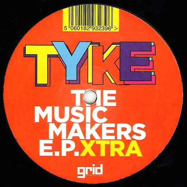 Tyke : The Music Makers E.P.Xtra (12", EP)