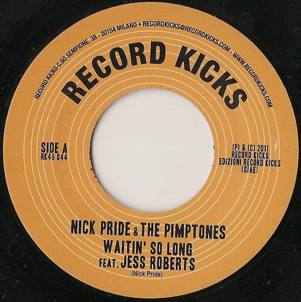 Nick Pride & The Pimptones : Waiting So Long / Lay It On The Line (7", Single)