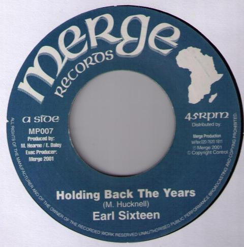 Earl Sixteen : Holding Back The Years (7")