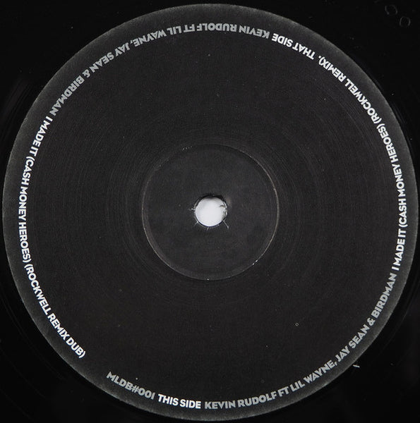 Kevin Rudolf Featuring Lil Wayne, Jay Sean And Birdman (2) : I Made It (Cash Money Heroes) (Rockwell Remix) (12", Promo)