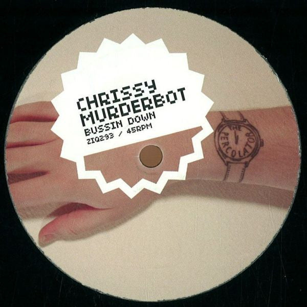 Chrissy Murderbot : Bussin Down (12", EP)