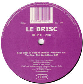 Le Brisc : Keep It Hard (12")