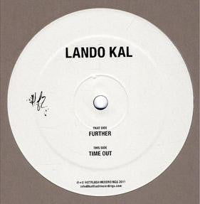 Lando Kal : Further/Time Out (12")