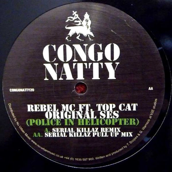Rebel MC Ft. Top Cat : Original Ses (Police In Helicopter) (Serial Killaz Mixes) (12")