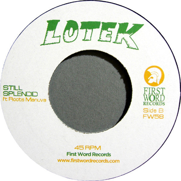 Lotek : The Rudest / Still Splendid (7")