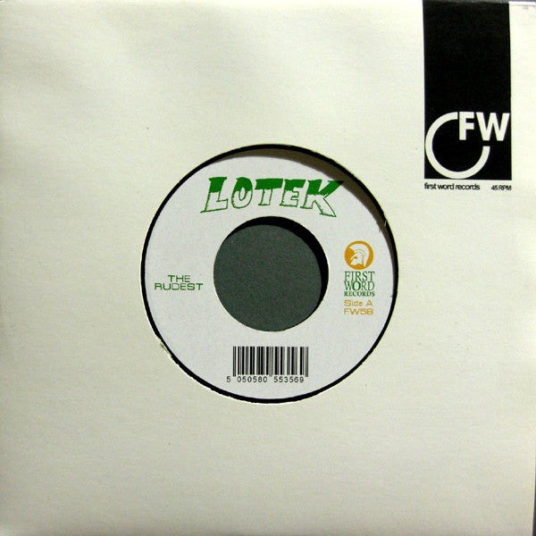 Lotek : The Rudest / Still Splendid (7")