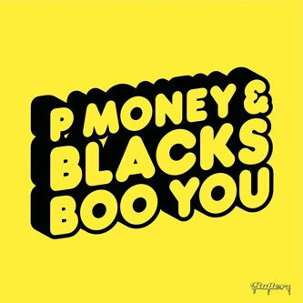 P Money & Blacks : Boo You (12")