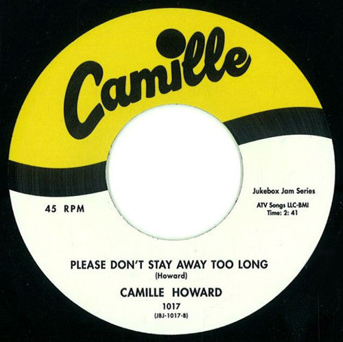 Camille Howard : Shrinking Up Fast / Please Don't Stay Away Too Long (7")