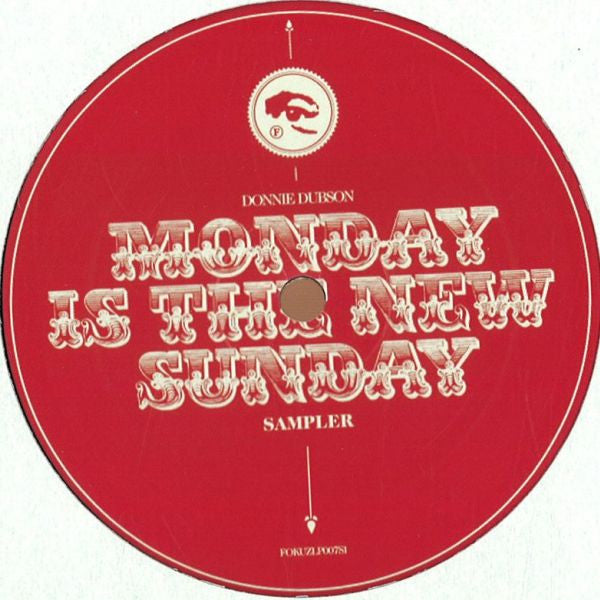 Donnie Dubson : Monday Is The New Sunday Album Sampler (12")