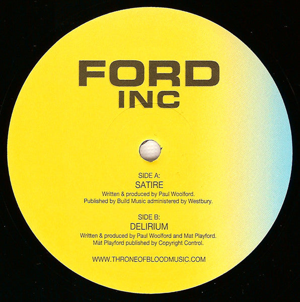 Ford Inc : Satire / Delirium (12")