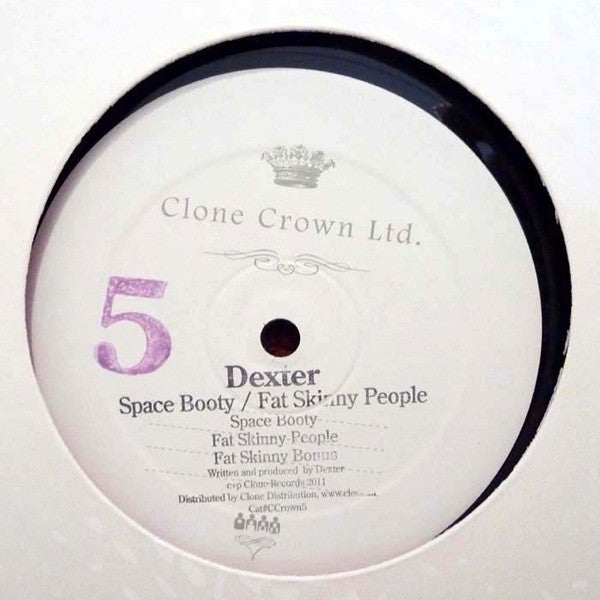 Dexter : Space Booty / Fat Skinny People (12", W/Lbl, Sta)
