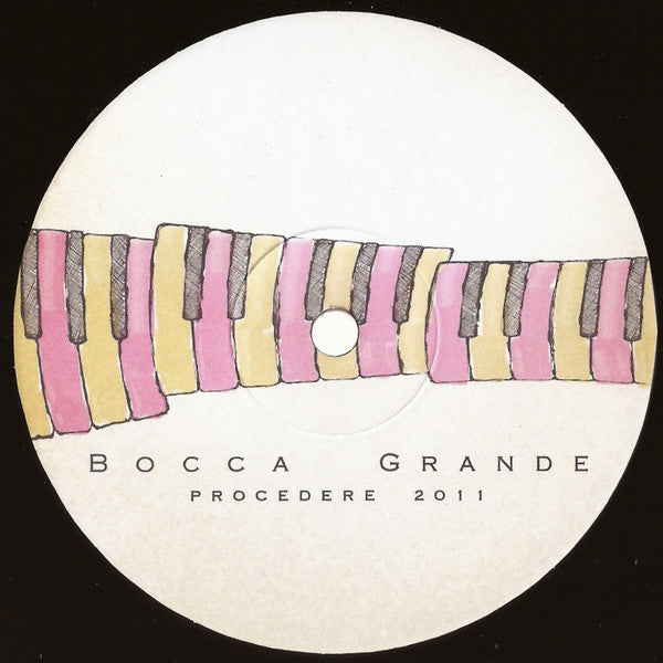 Bocca Grande : Procedere 2011 (12")