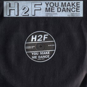H2F : You Make Me Dance (12", S/Sided)