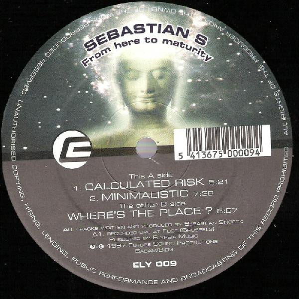 Sebastian S* : From Here To Maturity (12")