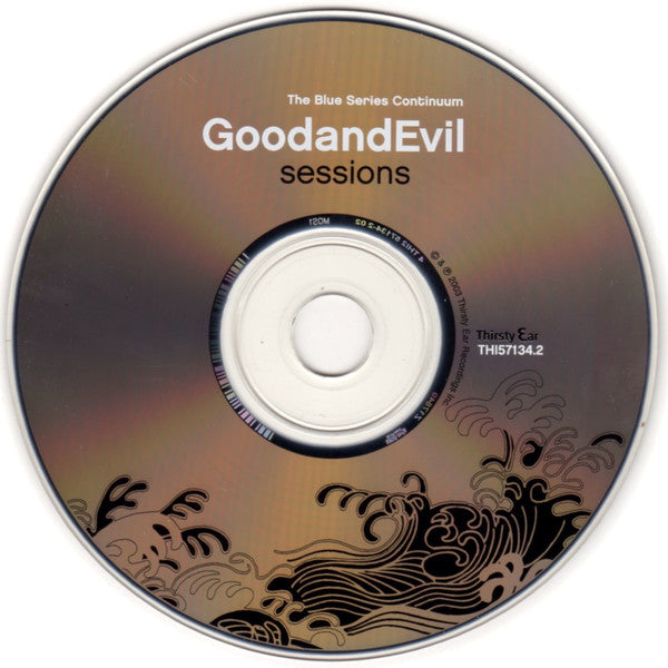 The Blue Series Continuum : GoodandEvil Sessions (CD, Album)