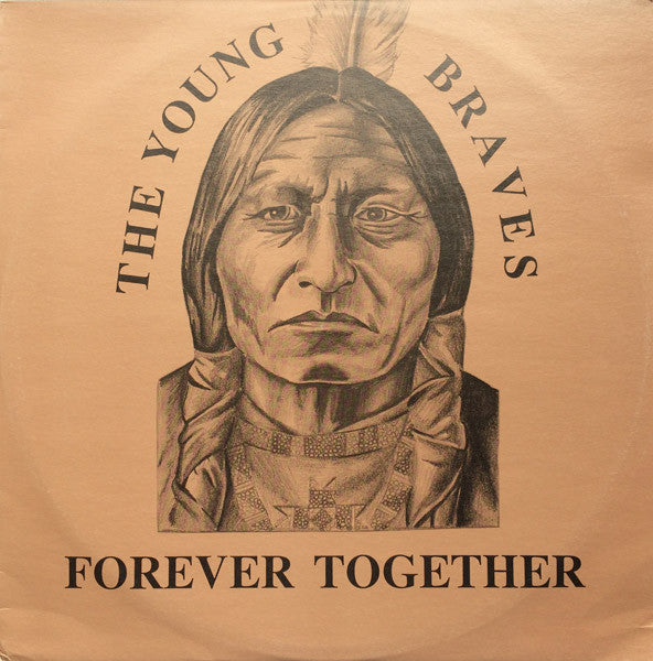 The Young Braves : Forever Together (12")