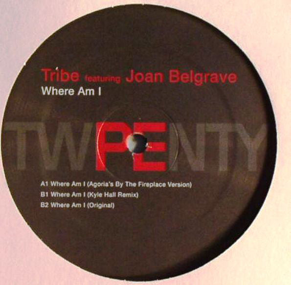 Tribe (8) Featuring Joan Belgrave : Where Am I (12")