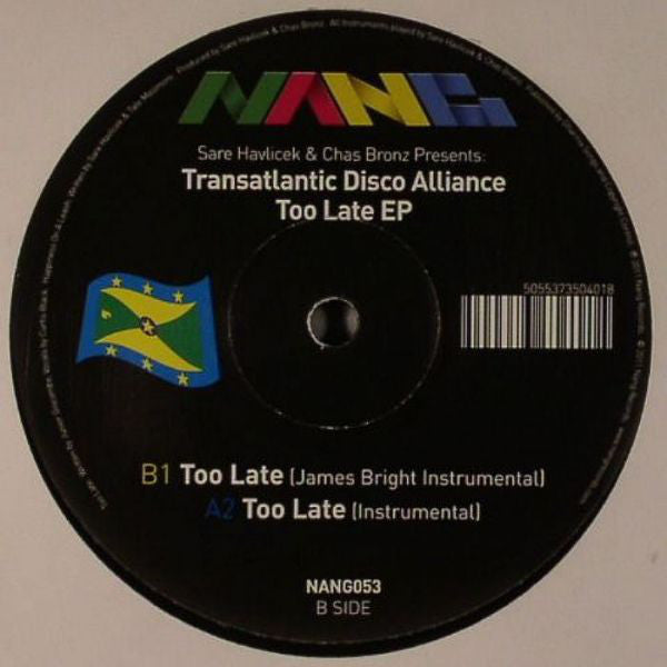 Jure Havlicek & Chas Bronz Present Transatlantic Disco Alliance : Too Late EP (12")