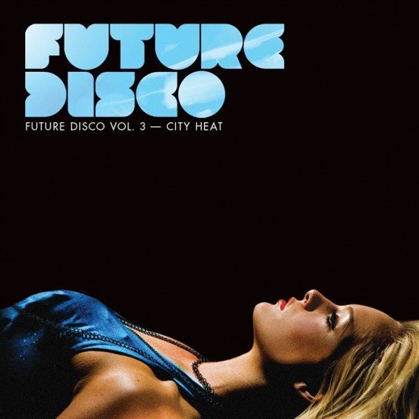 Various : Future Disco Vol. 3 - City Heat (CD, Comp, Mixed)