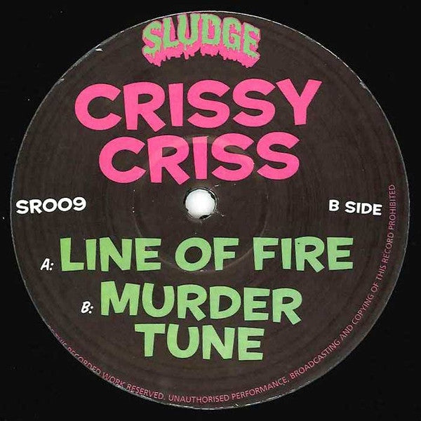 Crissy Criss : Line Of Fire / Murder Tune (12")