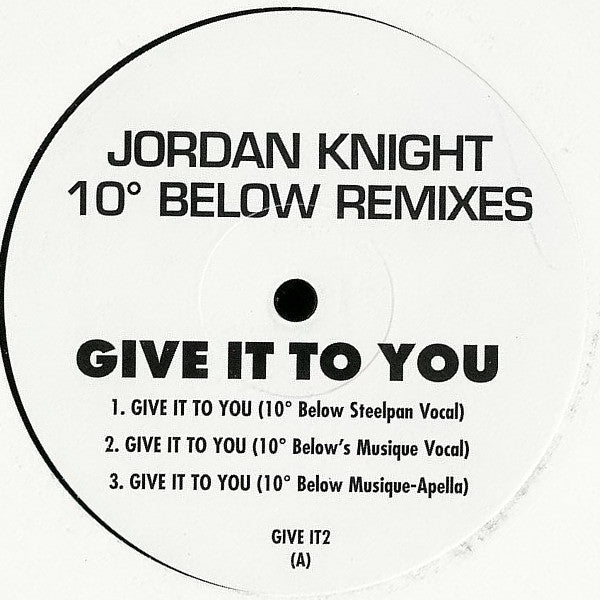 Jordan Knight : Give It To You (10º Below Remixes) (12", Promo)