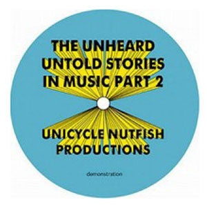 The Unheard : Untold Stories In Music Part 2 (LP)