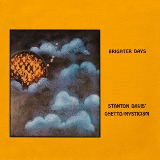 Stanton Davis' Ghetto/Mysticism* : Brighter Days (LP, Album, Ltd, Num, RE, RM)