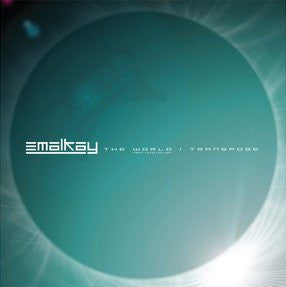 Emalkay : The World / Transpose (12")