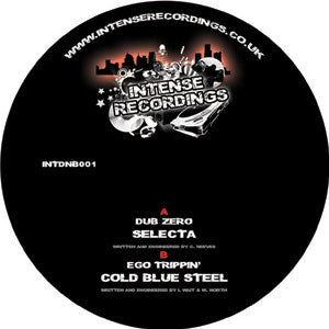 Dub Zero / Ego Trippin' : Selecta / Cold Blue Steel (12")