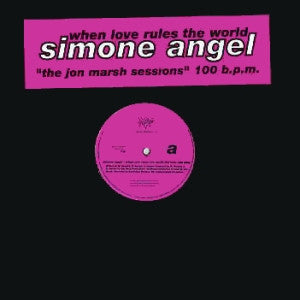Simone Angel : When Love Rules The World (The Jon Marsh Sessions) (12")