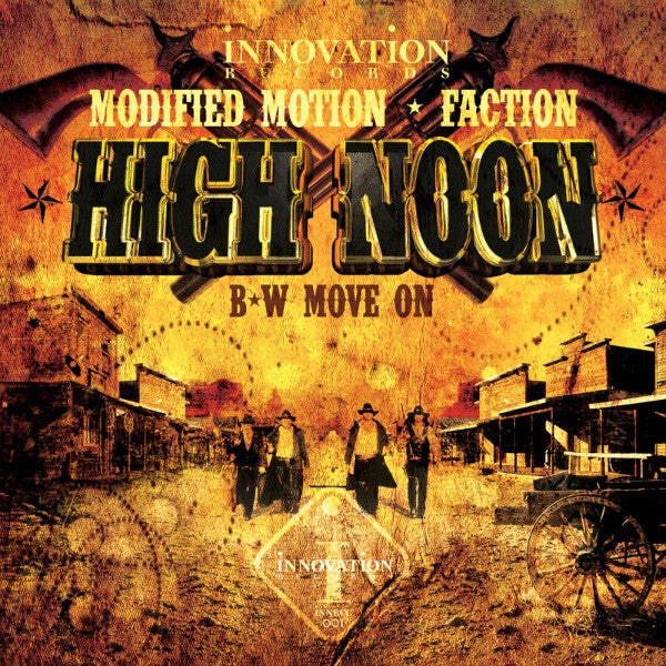 Modified Motion & Faction : High Noon / Move On (12")