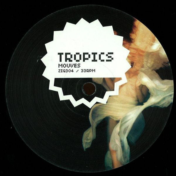 Tropics (3) : Mouves (12")