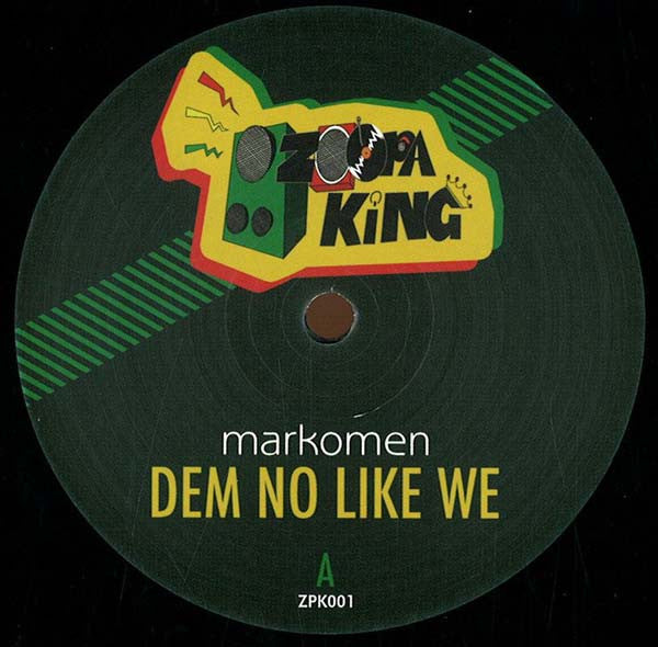 Markomen : Dem No Like We (12")
