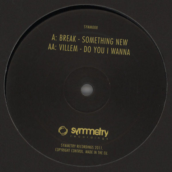 Break / Villem : Something New / Do You I Wanna (12")