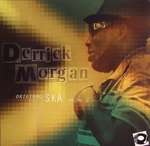 Derrick Morgan : Original Ska Volume 1 (10", Album, Comp, Mono, Ltd, Gre)