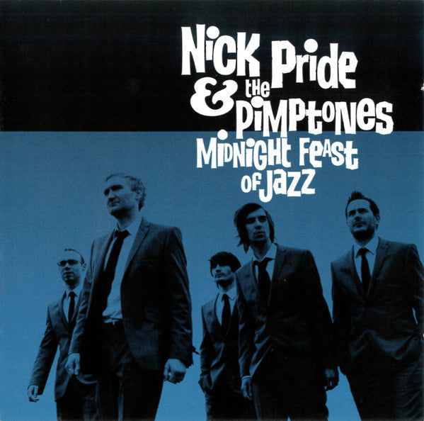 Nick Pride & The Pimptones : Midnight Feast Of Jazz (CD, Album)