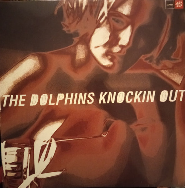 The Dolphins : Knockin Out (12")