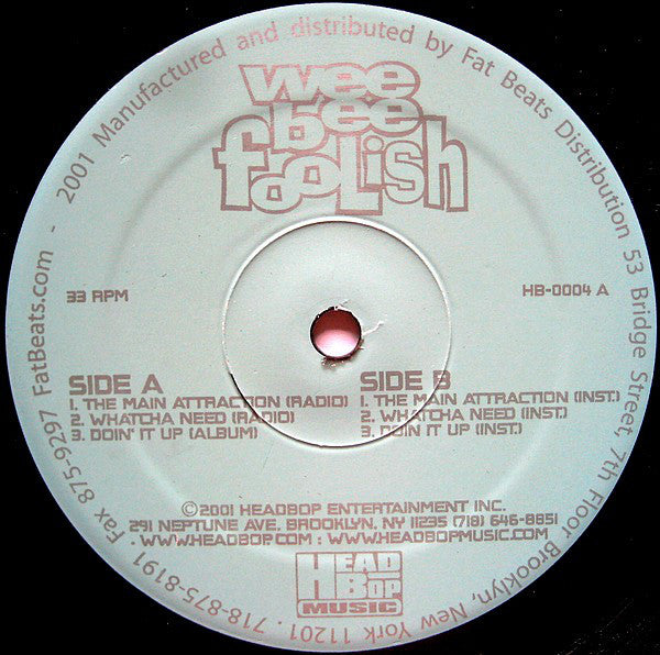 Wee Bee Foolish : The Main Attraction (12")