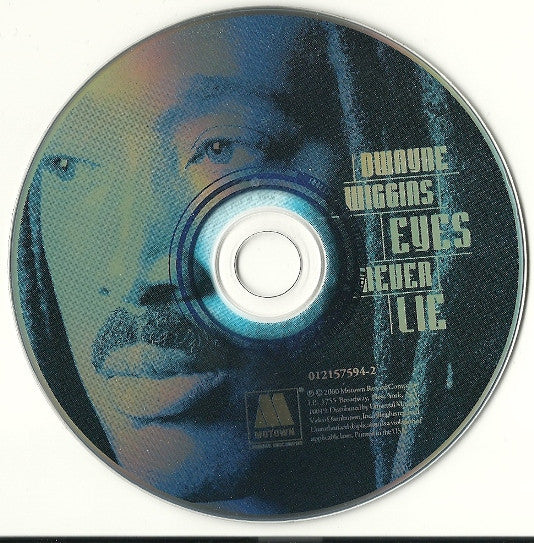 Dwayne Wiggins : Eyes Never Lie (CD, Album)