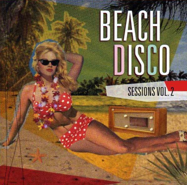 Various : Beach Disco Sessions Vol. 2 (CDr, Mixed)