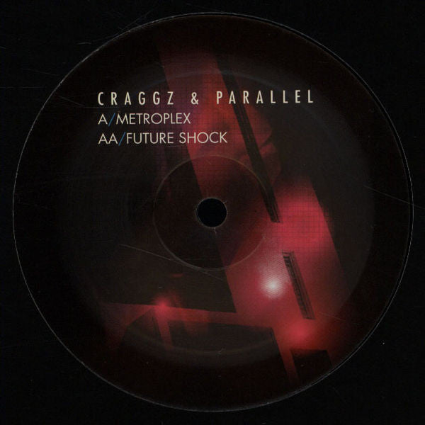 Craggz & Parallel Forces : Metropelex / Future Shock (12")