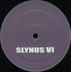 Slynus : Slynus VI (12")