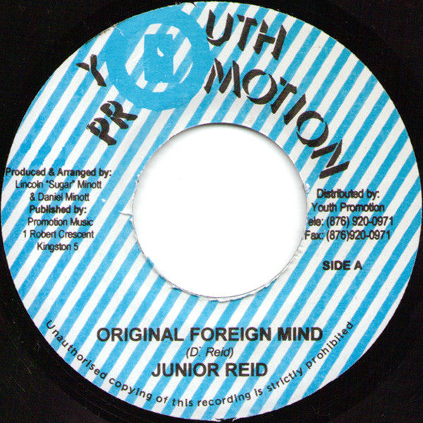 Junior Reid : Original Foreign Mind / What They Say (7")