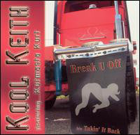 Kool Keith Featuring Kutmasta Kurt* : Break U Off / Takin' It Back (12")