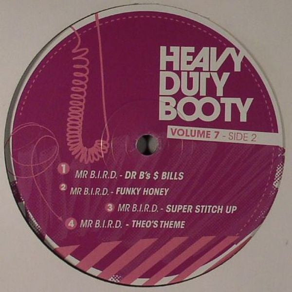 Mr. Bird : Heavy Duty Booty Volume 7 (12")