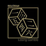 Bellcrash : Losing Gamble (12")