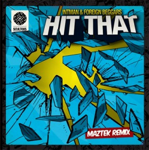 Intiman Feat. Foreign Beggars : Hit That (12")