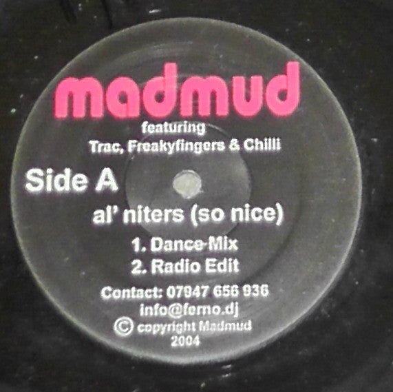 Madmud Featuring Chilli (4) : Al' Niters (So Nice) (12")